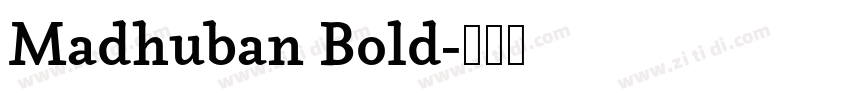 Madhuban Bold字体转换 Madhuban Bold字体转换